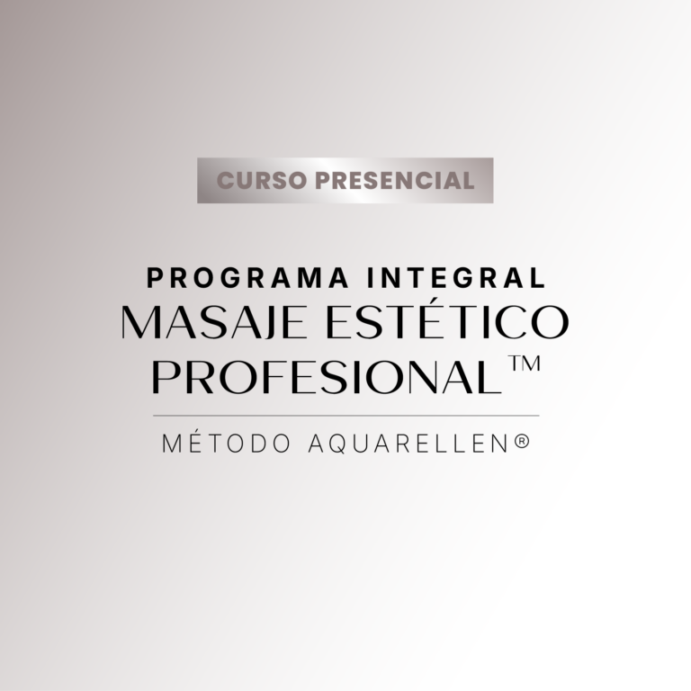 Programa Integral en Masajes Corporales Estéticos™ | Método Aquarellen ®