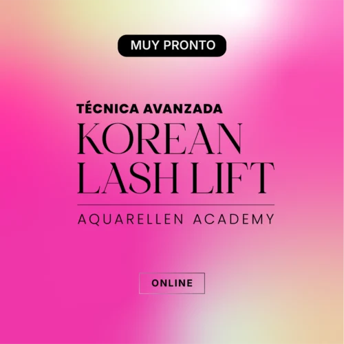 KOREAN LASH LIFT™ | MÉTODO AQUARELLEN®